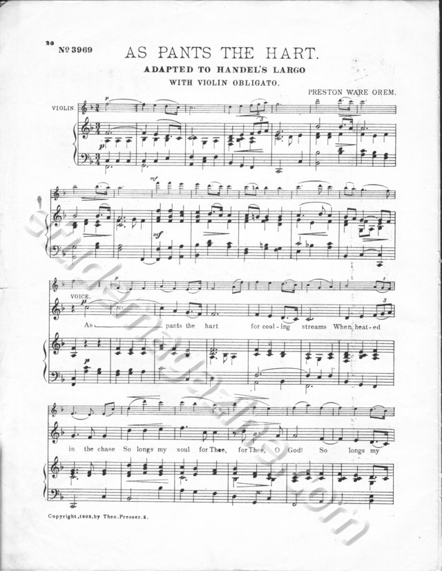 As Pants the Hart, adapted  to Handel's Largo with Violin Obligato, by Preston Ware Orem.