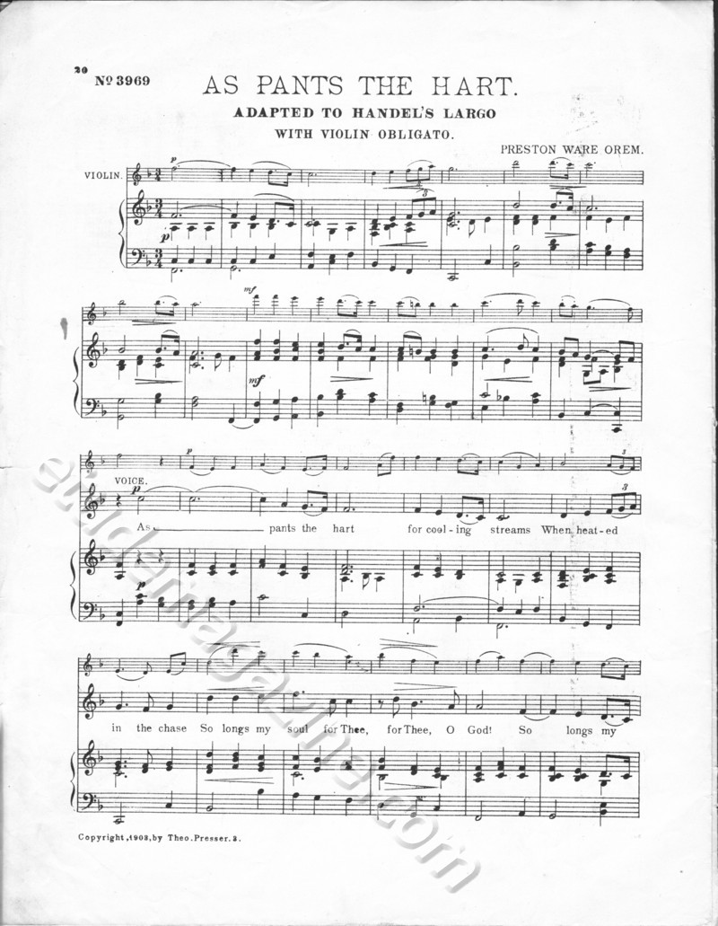 As Pants the Hart, adapted  to Handel's Largo with Violin Obligato, by Preston Ware Orem.